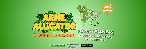 ARNE ALLIGATOR & DJUNGELTRUMMAN
