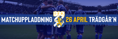 IFK MATCHUPPLADDNING - 26 APRIL 