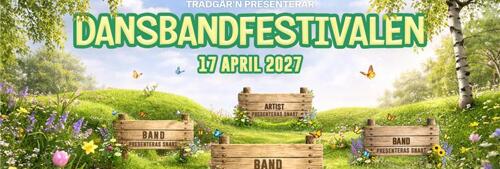 DANSBANDSFESTIVALEN - 17 APRIL