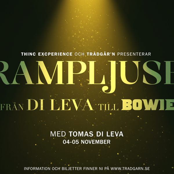 I RAMPLJUSET: FRÅN DI LEVA TILL BOWIE