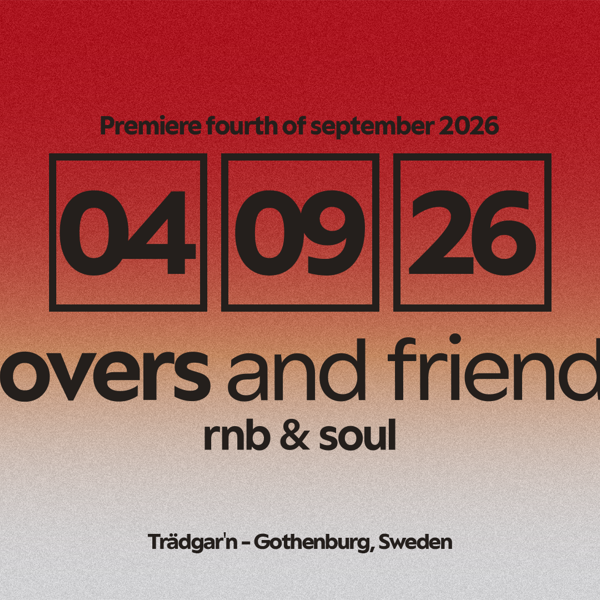 LOVERS AND FRIENDS -     4 SEPTEMBER